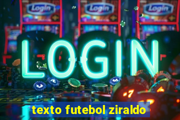 texto futebol ziraldo